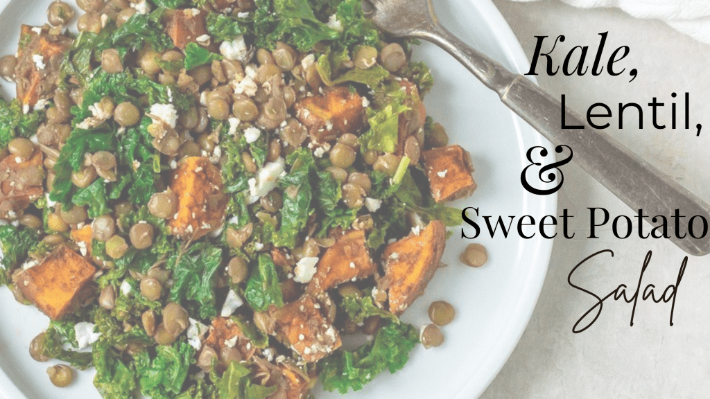 A plate of Kale, Lentil & Sweet Potato Salad with the recipe name typed in black to the left of the plate in varying fonts.